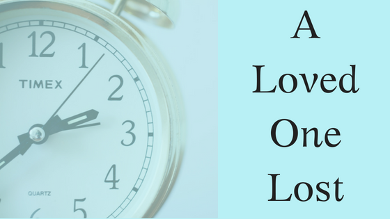 Read more about the article What to Say When Time Is Ticking?  A Loved One Lost
